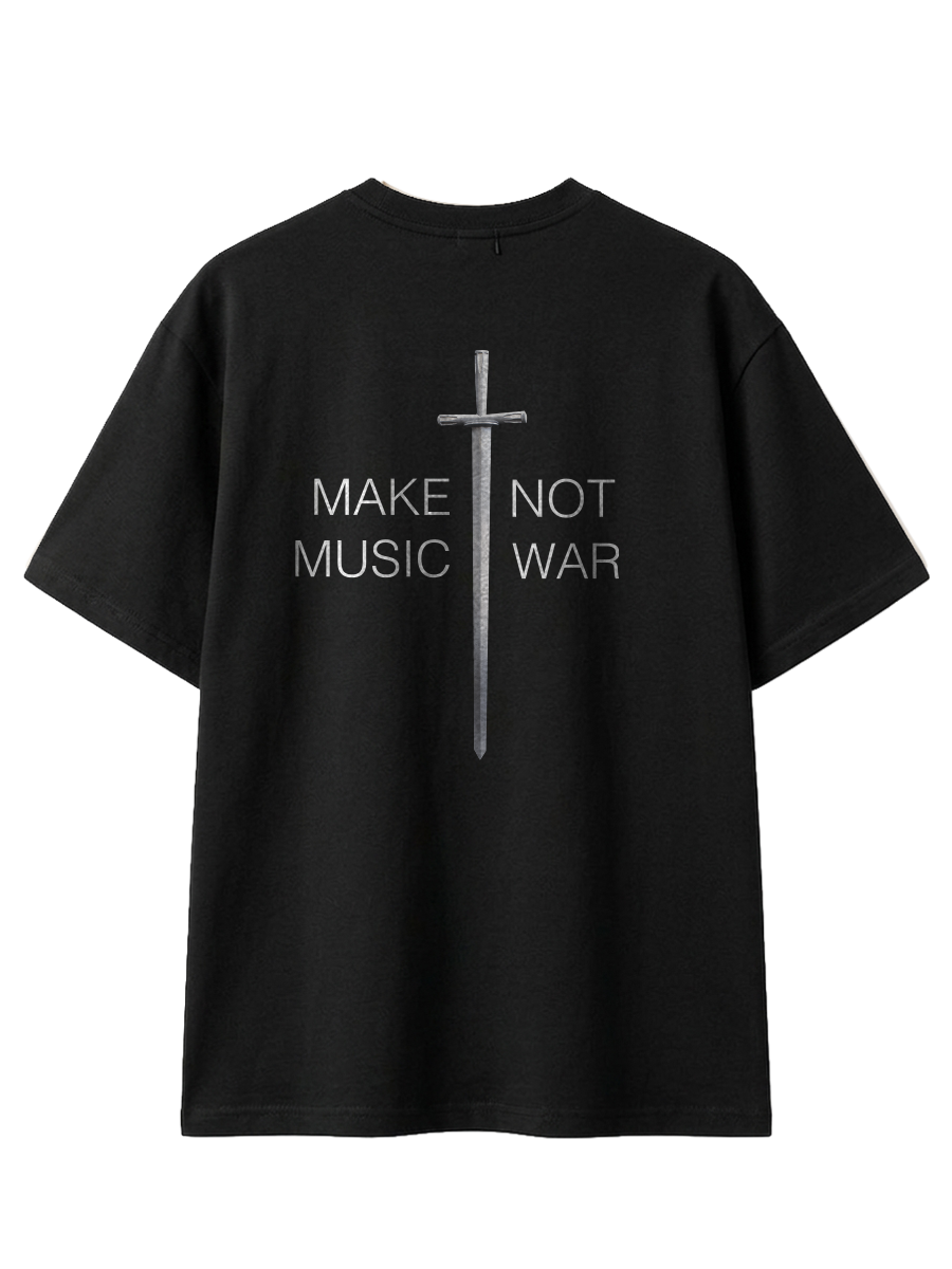 07. Black T-Shirt - Make Music Not War